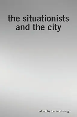 The situationists and the city